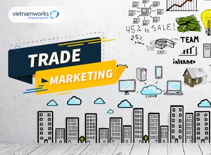 Giải nghĩa Trade marketing là gì?