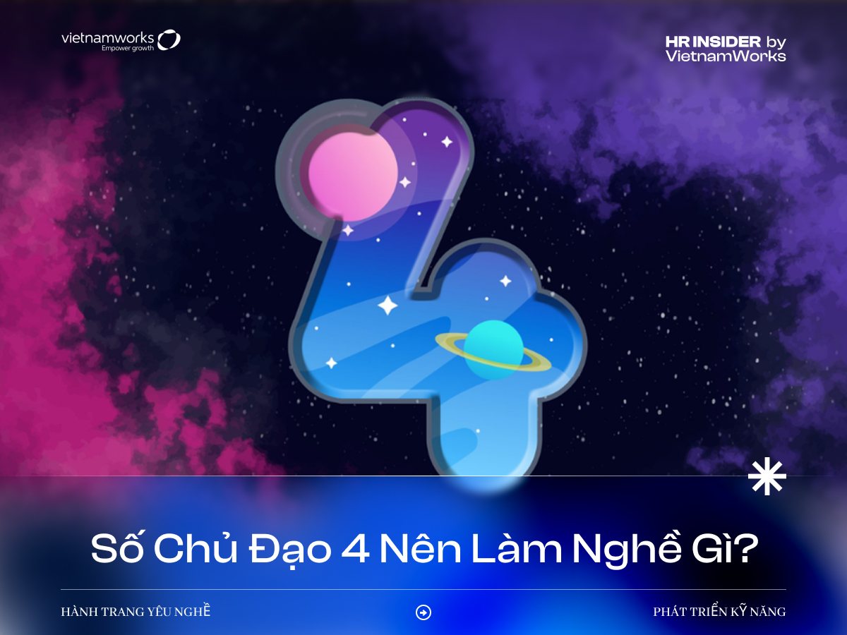 Số chủ đạo 4 nên làm nghề gì