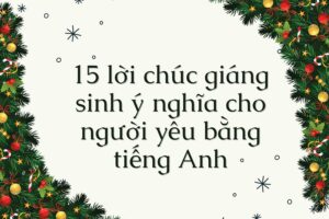 Lời chúc giáng sinh hay cho người yêu