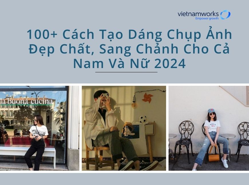 cách tạo dáng chụp ảnh