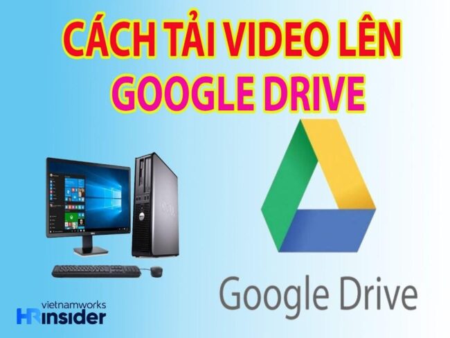 cách tải video lên drive