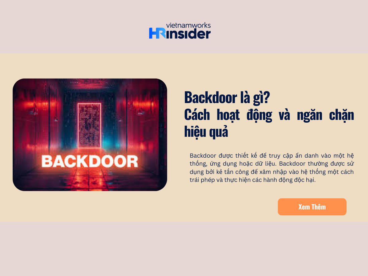 Backdoor là gì? Nguy cơ tiềm ẩn và cách bảo mật hiệu quả