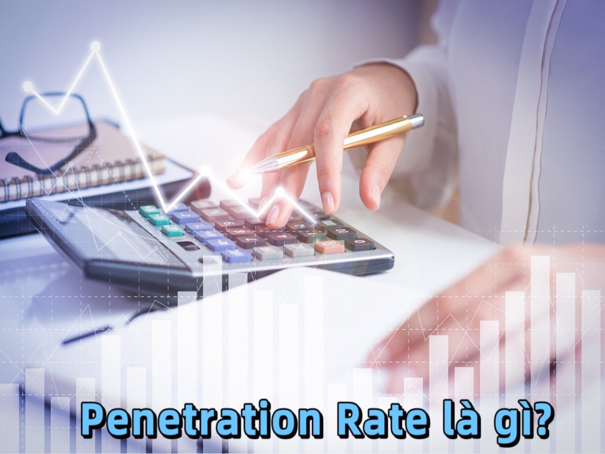 Penetration Rate là gì