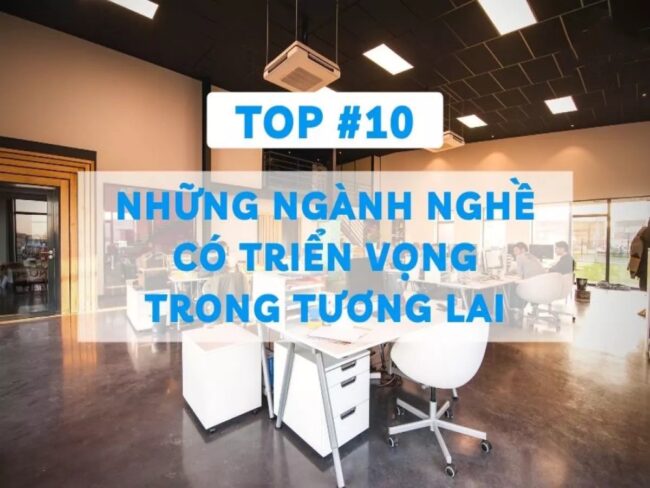 Điểm danh các ngành nghề tương lai có triển vọng tại Việt Nam