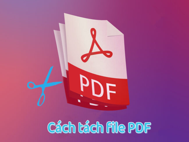 Cách tách file PDF