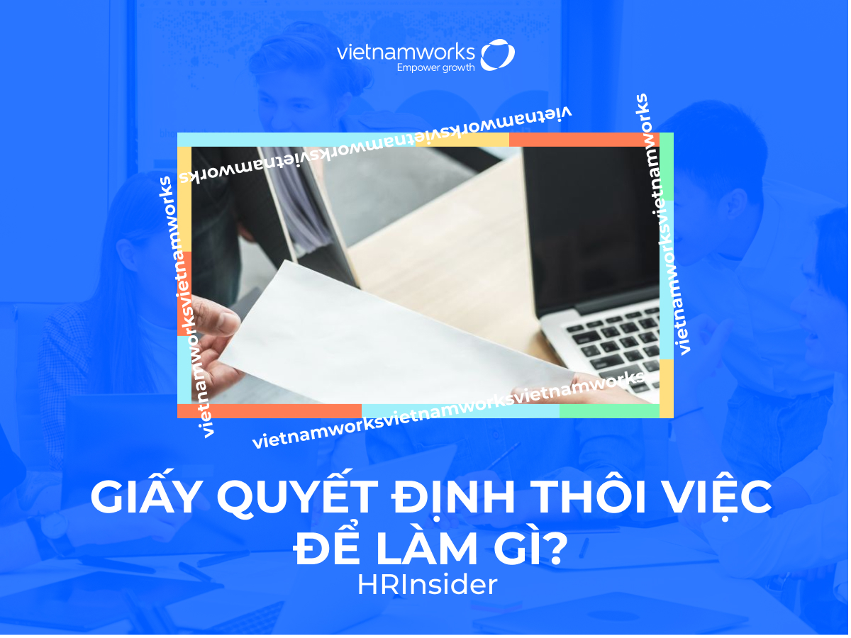 giấy quyết định thôi việc để làm gì