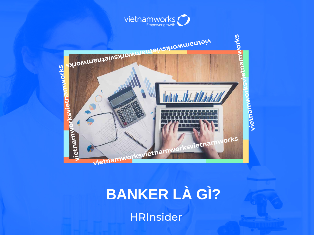 Banker là gì?