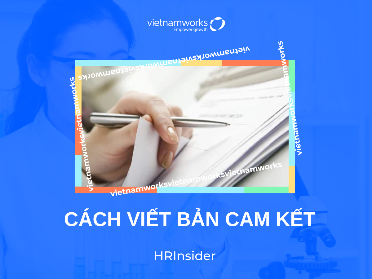 Tìm hiểu cách viết bản cam kết chuẩn nhất