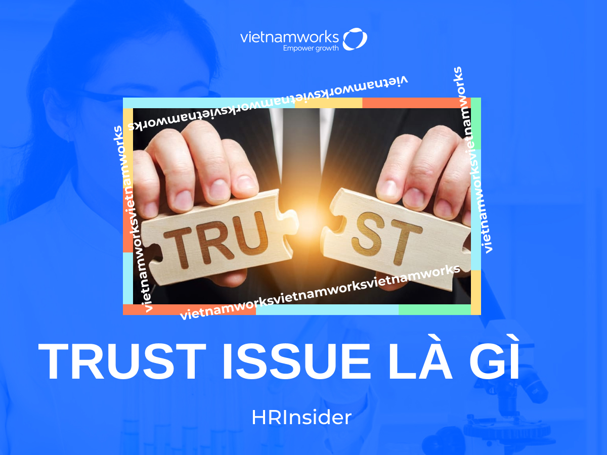 Tìm hiểu về hội chứng Trust issue