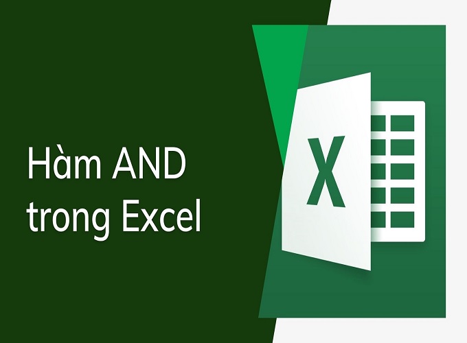 Ý nghĩa của hàm AND trong Excel